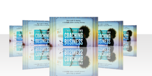 Start Your Own Coaching Business