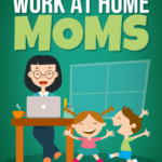 Work At Home Moms