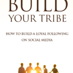 Build Your Tribe