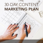 The 30-day Content Marketing Plan [1 CPD point]
